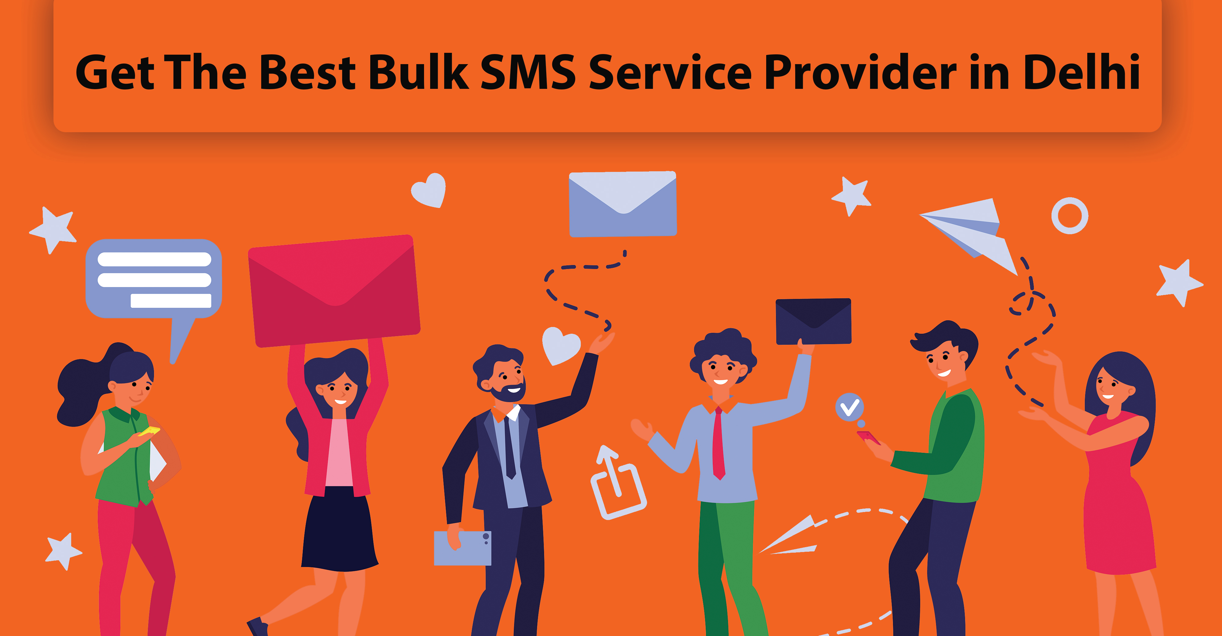 Get The Best Bulk SMS Service Provider in Delhi 